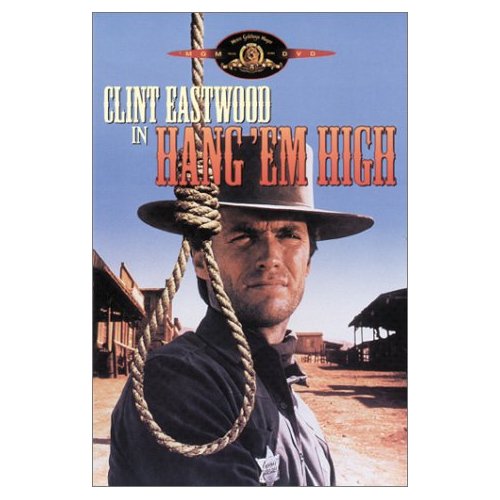 Name:  Hang Em High.jpg
Views: 310
Size:  42.6 KB