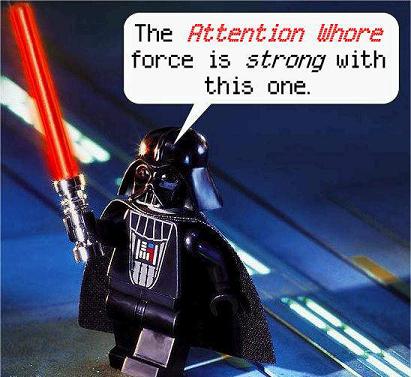 Name:  attentionwhore_force.jpg
Views: 118
Size:  33.9 KB