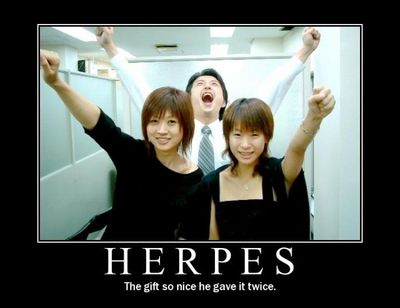 Name:  normal_demotivational-posters-herpes.jpg
Views: 7089
Size:  17.9 KB